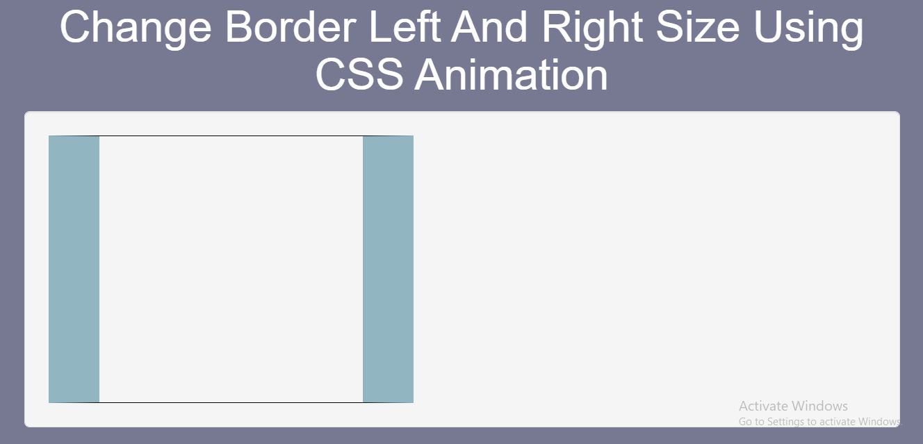 Download How To Change Border Left And Right Size Using CSS Animation