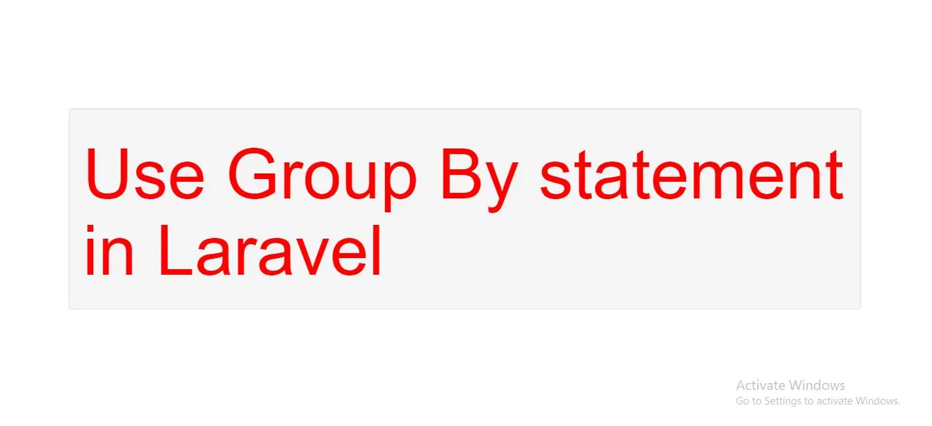 How to Use Group By statement in Laravel