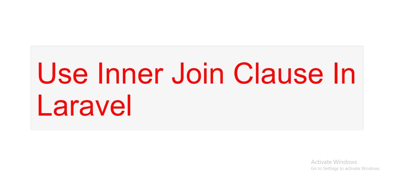 How to use Inner Join Clause In Laravel