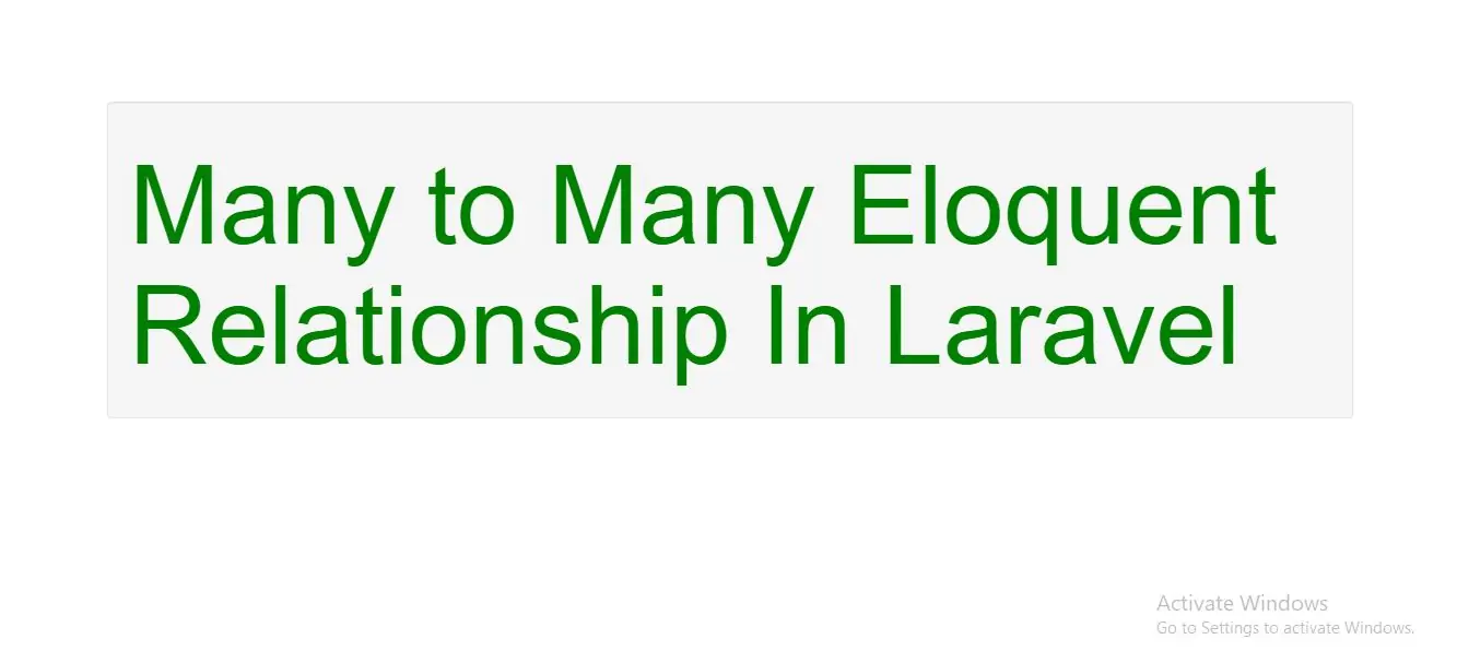 What Is Many To Many Eloquent Relationship In Laravel Framework