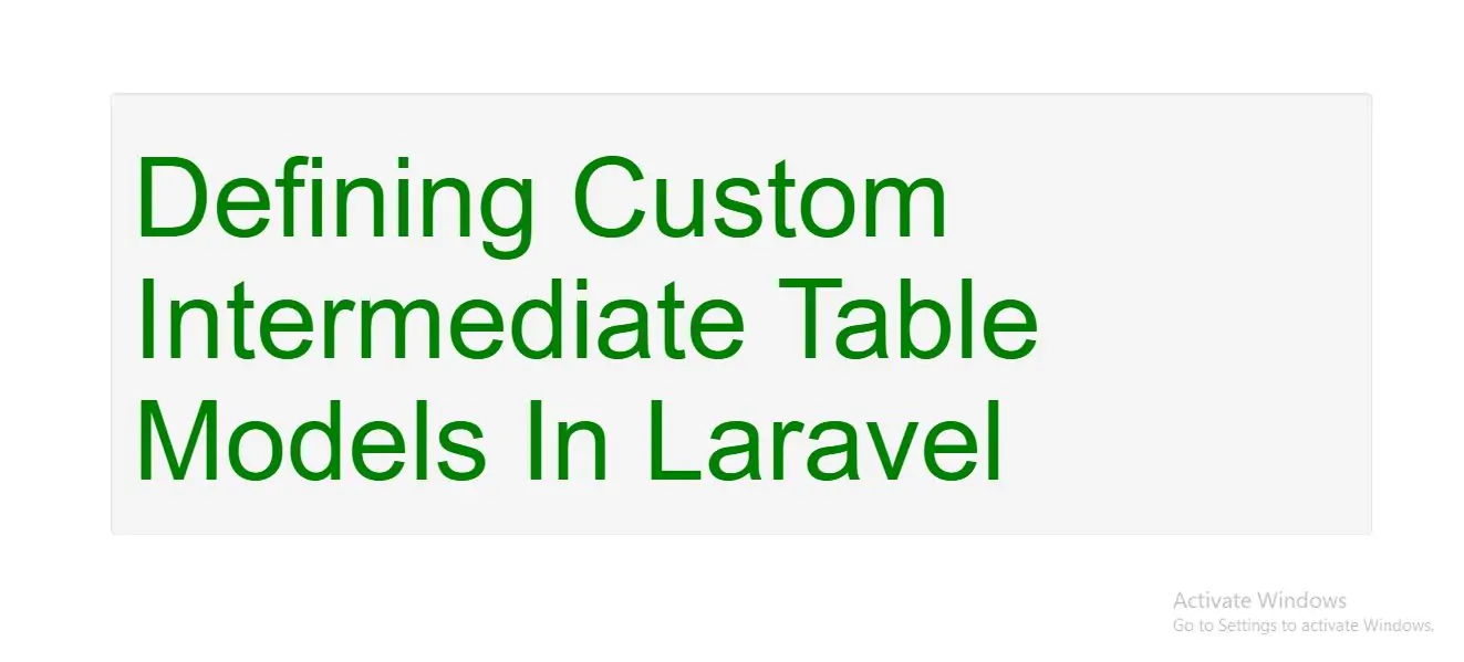 What Is Defining Custom Intermediate Table Models In Laravel