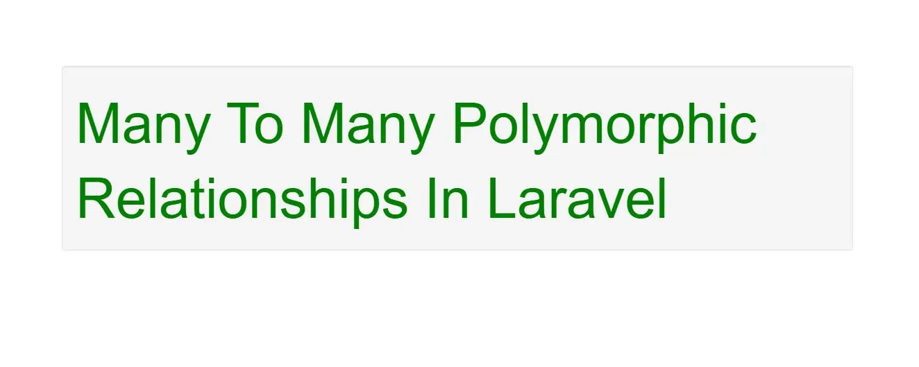 How To Define Many To Many Polymorphic Relationships In Laravel