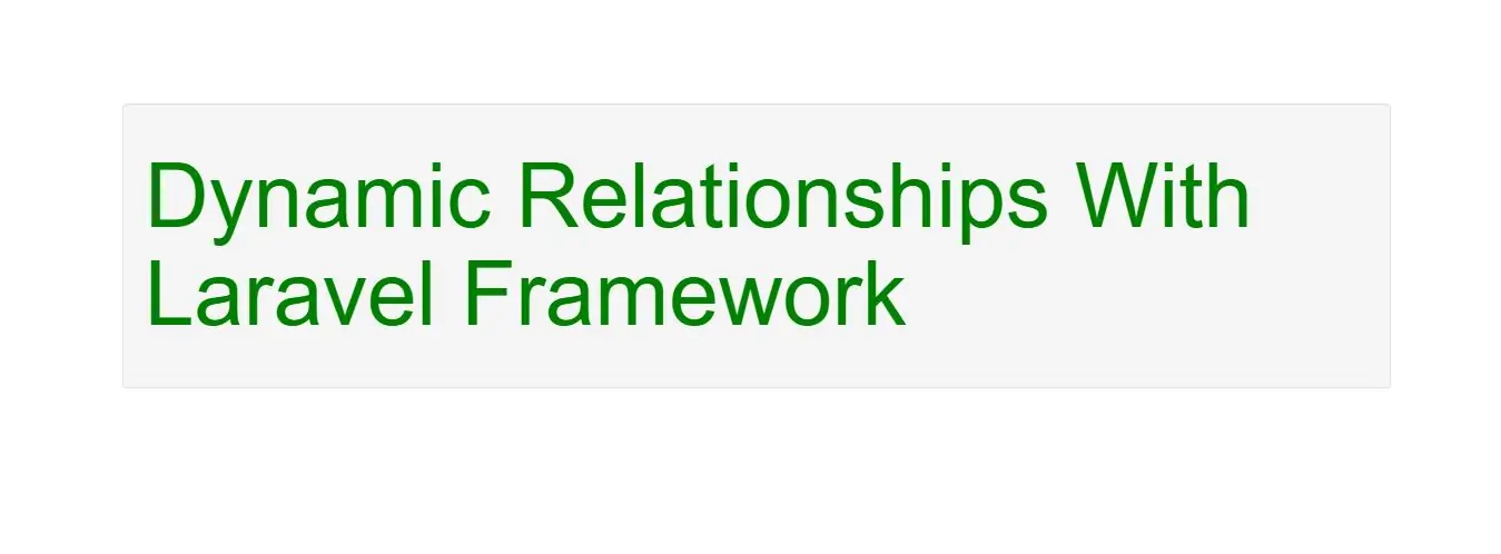 How To Define Dynamic Relationships With Laravel Framework