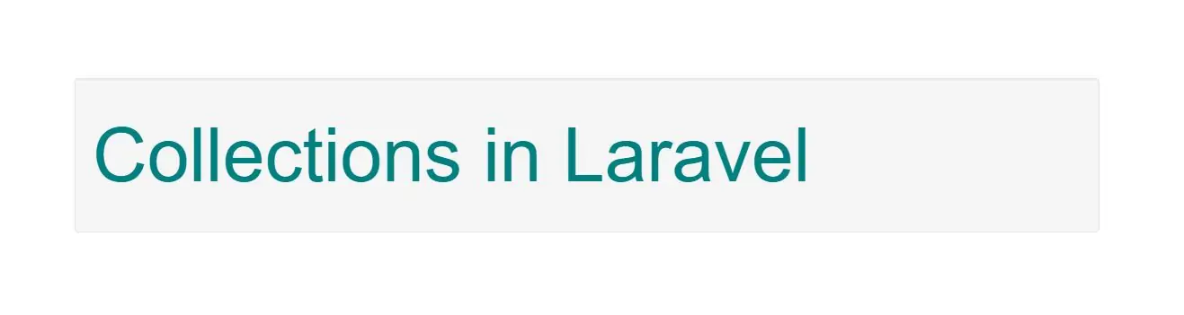 What Is Collections In Laravel Framework With Example
