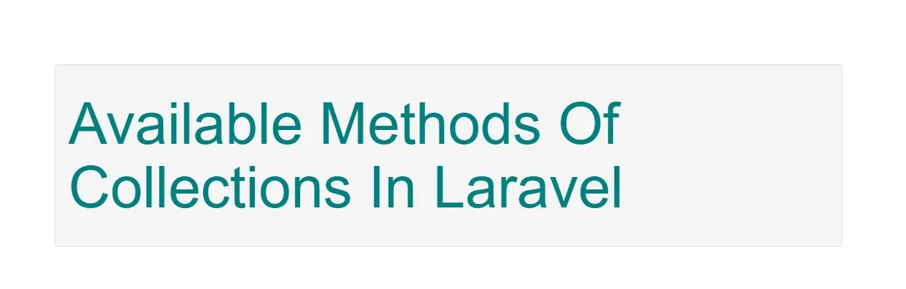 What Are The Available Methods Of Collections In Laravel