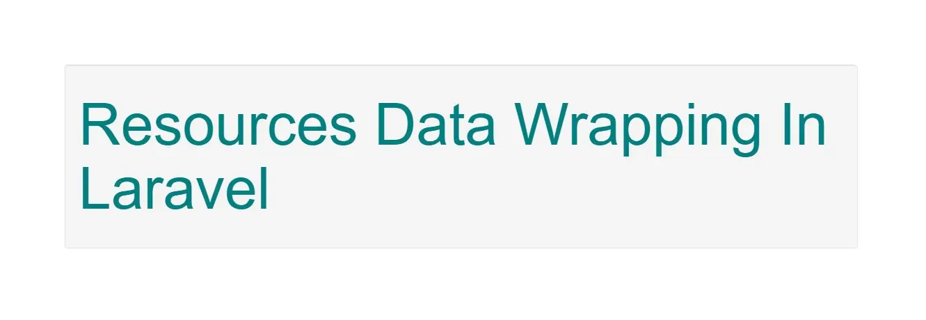 How To Do Resource Data Wrapping In Laravel With Example