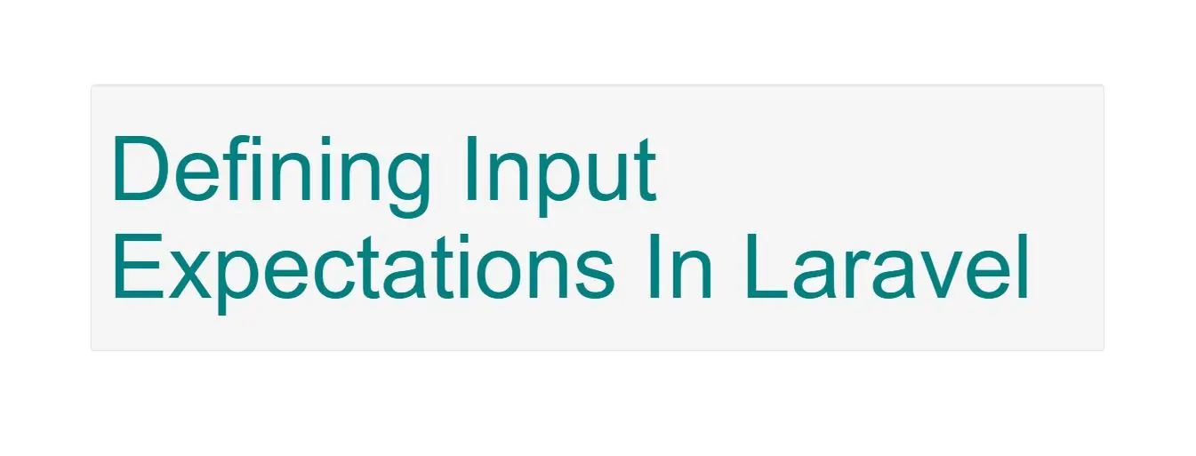 How To Define Artisan Input Expectations In Laravel