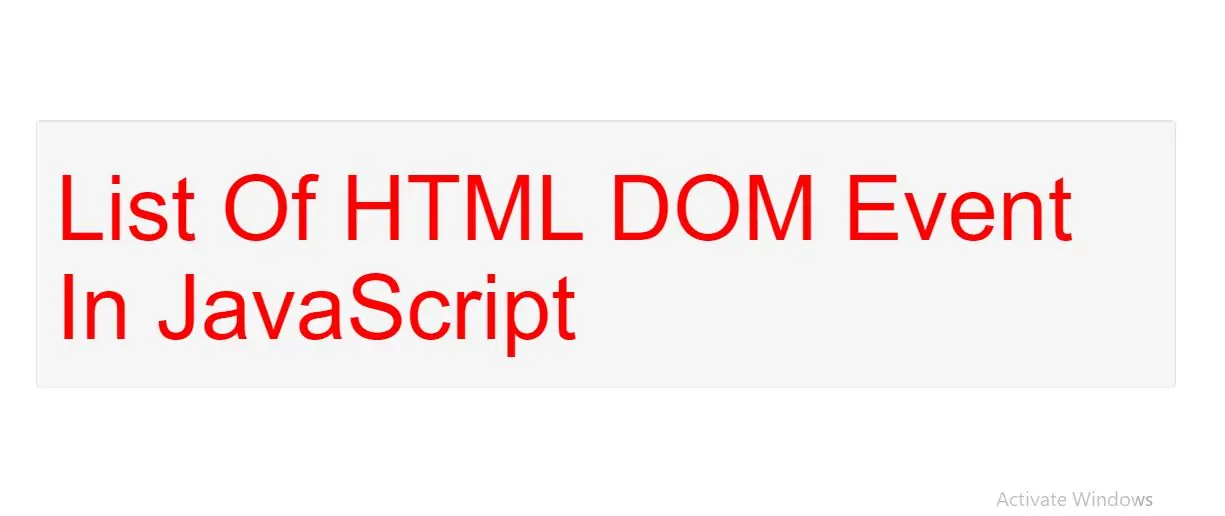 List Of HTML DOM Event In JavaScript With Examples