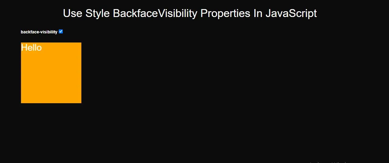 How To Use Style BackfaceVisibility Properties In JavaScript