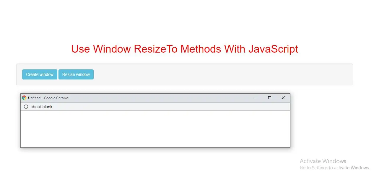 How To Use Window ResizeTo Methods With JavaScript