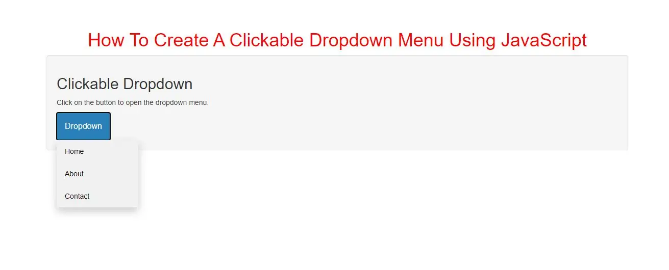 How To Create A Clickable Dropdown Menu Using JavaScript