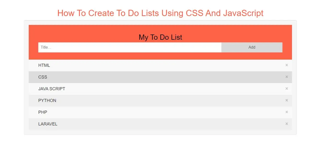 How To Create To Do Lists Using CSS And JavaScript
