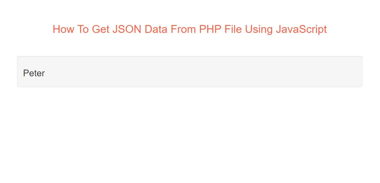 How To Get JSON Array Data From PHP File Using JavaScript