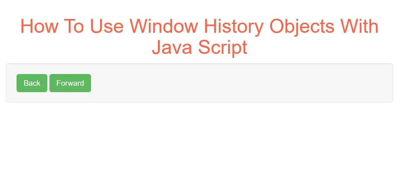 How To Use Window History Objects With Java Script