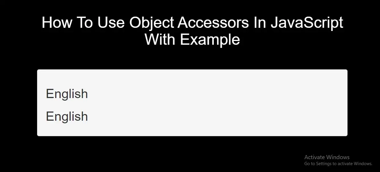 How To Use Object Accessors In JavaScript With Example