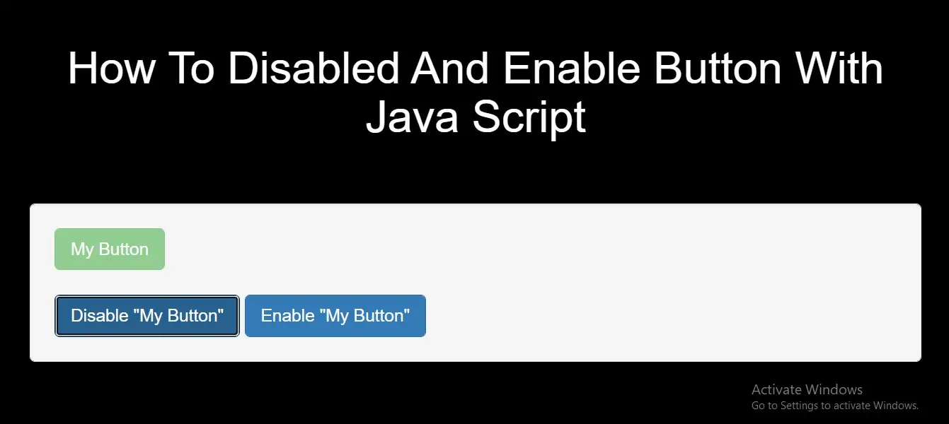 How To Disabled And Enable Button With Java Script