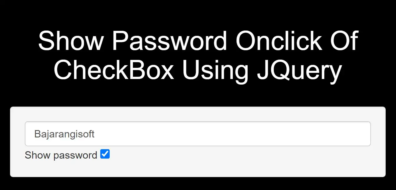 How To Show Password Onclick Of CheckBox Using JQuery