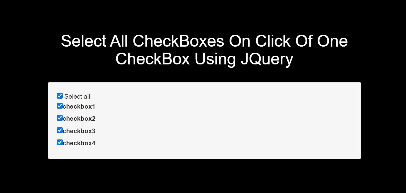 Select All CheckBoxes On Click Of One CheckBox Using JQuery