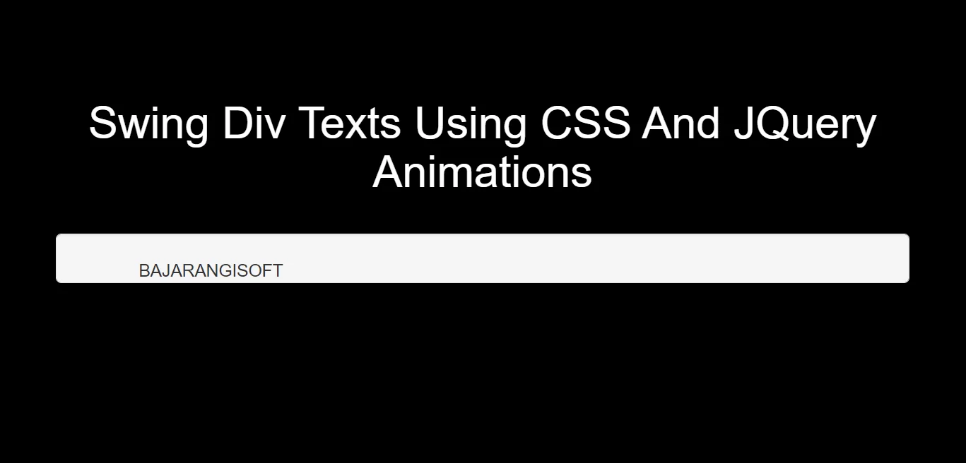 How To Swing Div Texts Using CSS And JQuery Animations