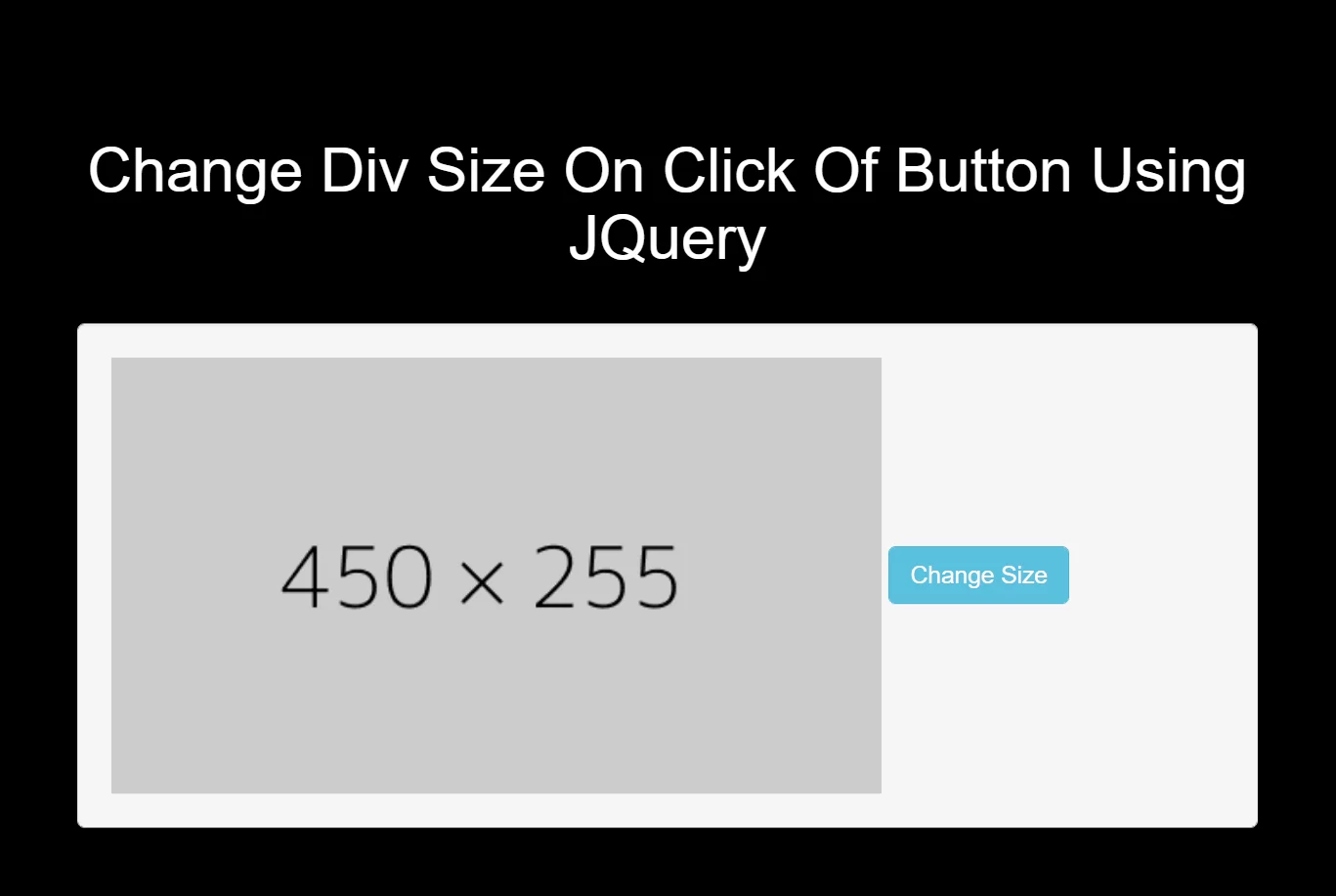 How To Change Div Size On Click Of Button Using JQuery