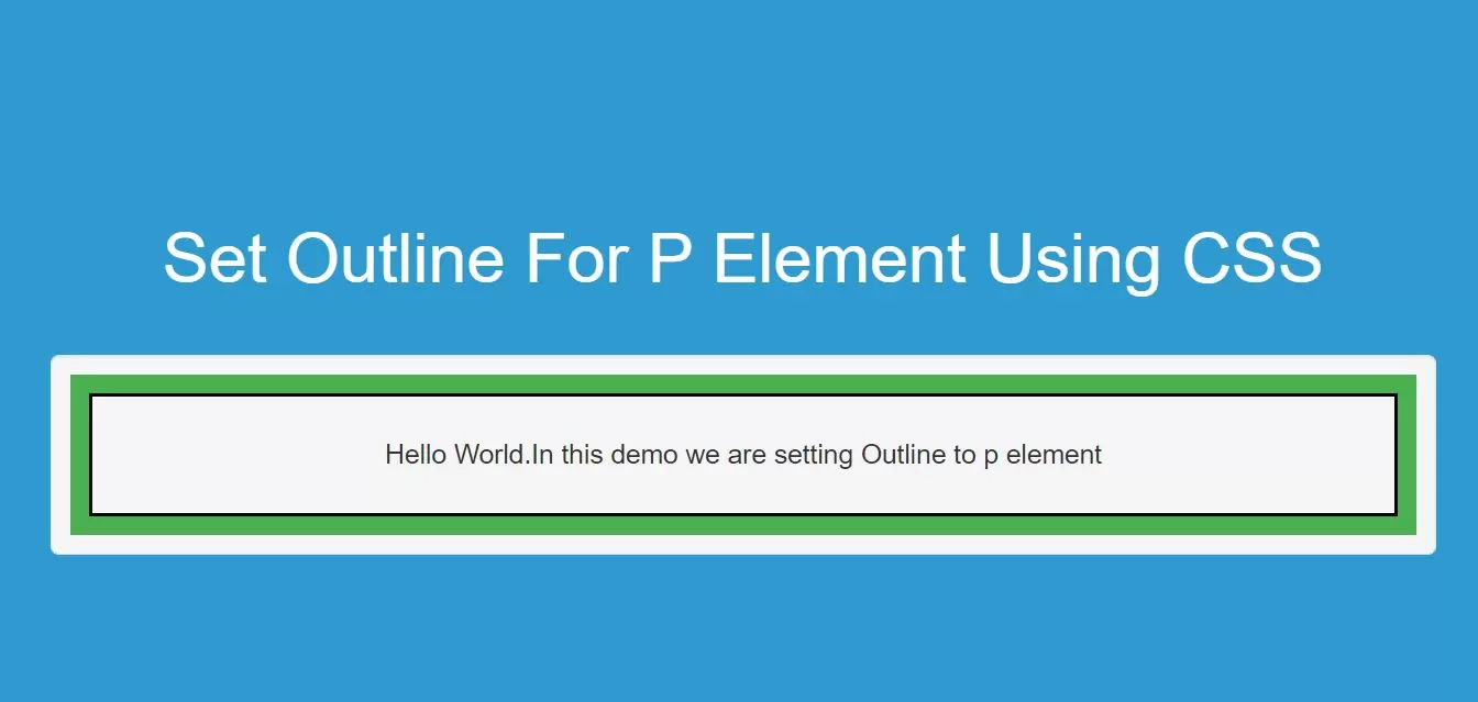 How To Set Outline For P Element Using CSS With Example