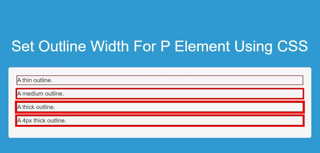 How Do I Set Outline Width For P Element Using CSS