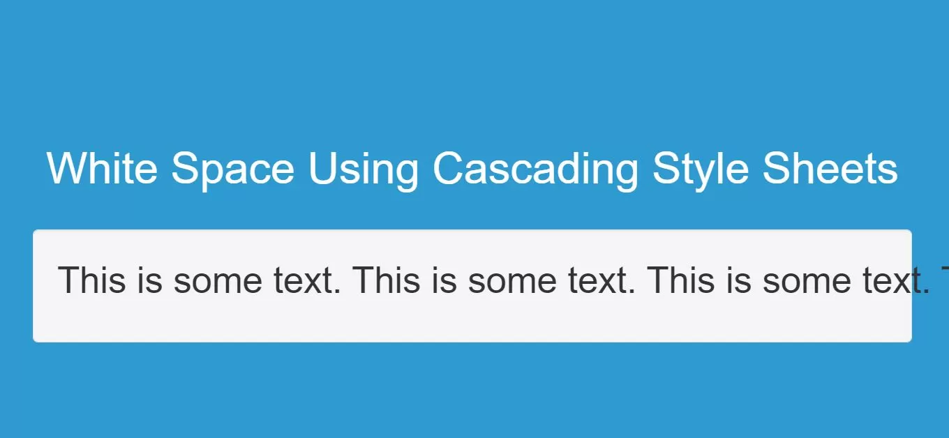 How To Do White Space Using Cascading Style Sheets