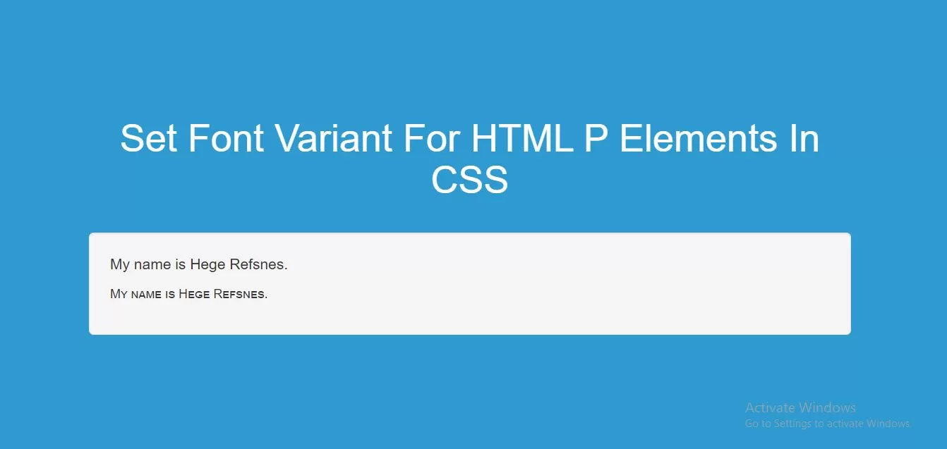 How To Set Font Variant For HTML P Elements In CSS