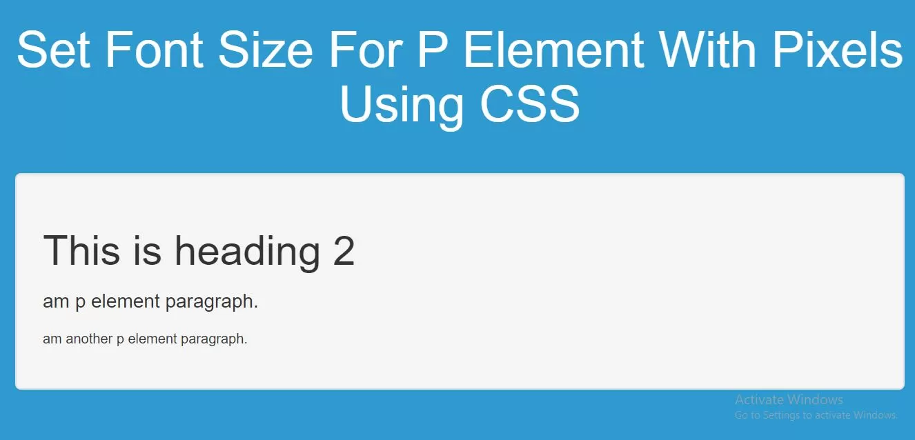 How To Set Font Size For P Element With Pixels Using CSS