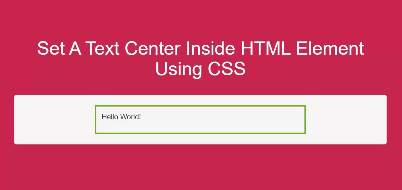 How To Set A Text Center Inside HTML Element Using CSS