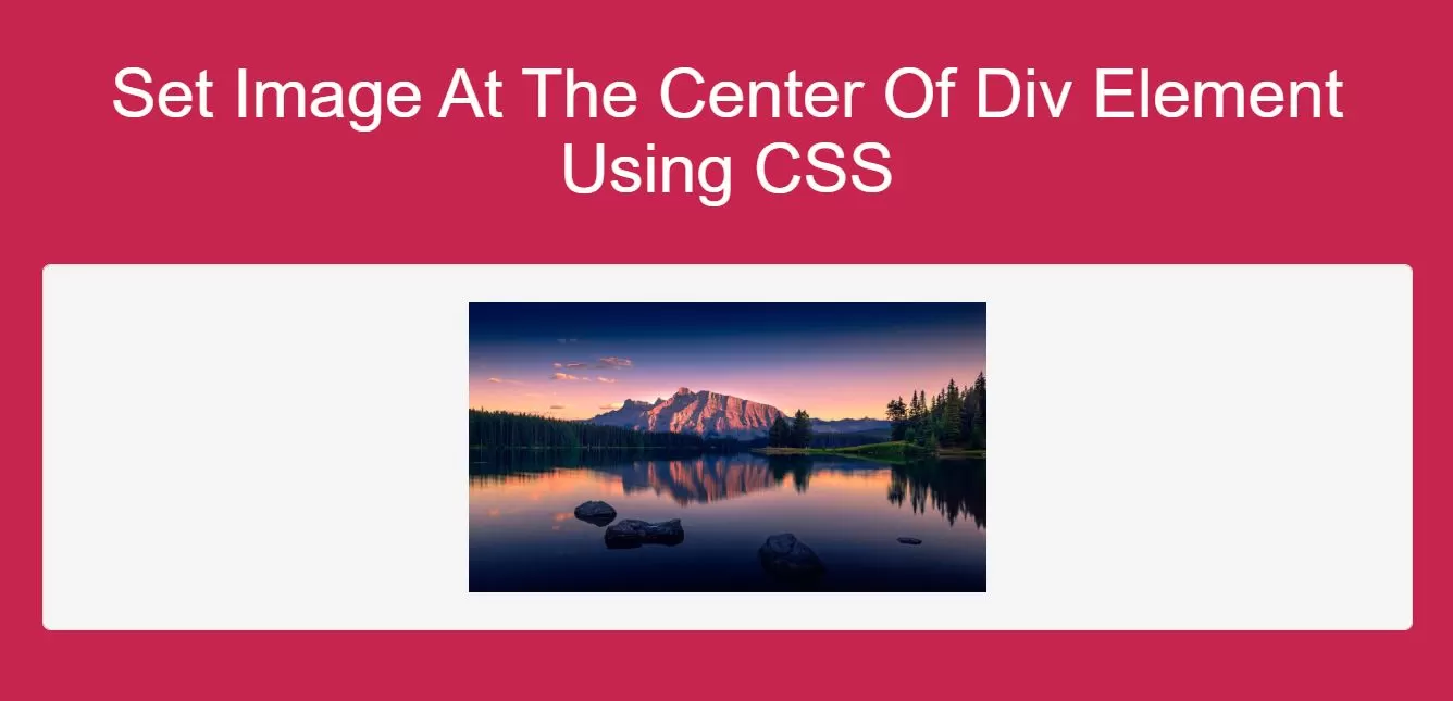 How To Set Image At The Center Of Div Element Using CSS