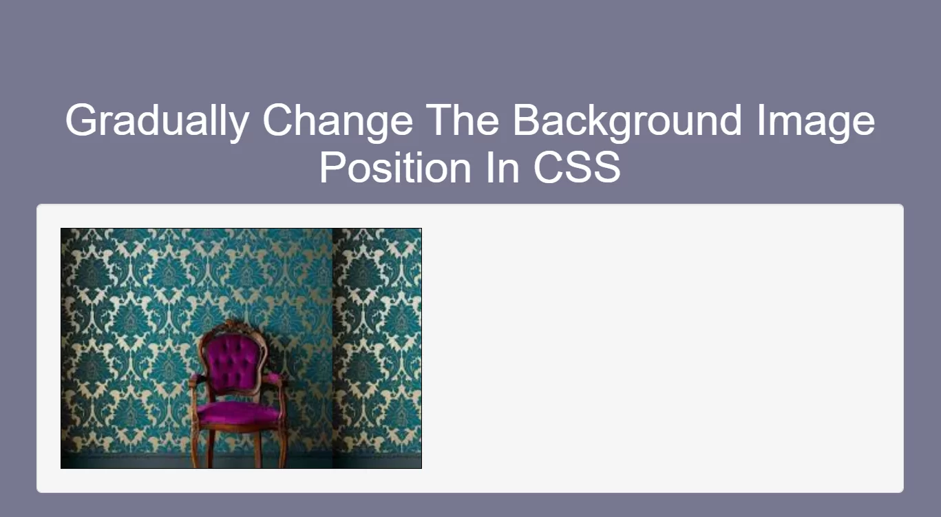 How To Gradually Change The Background Image Position In CSS