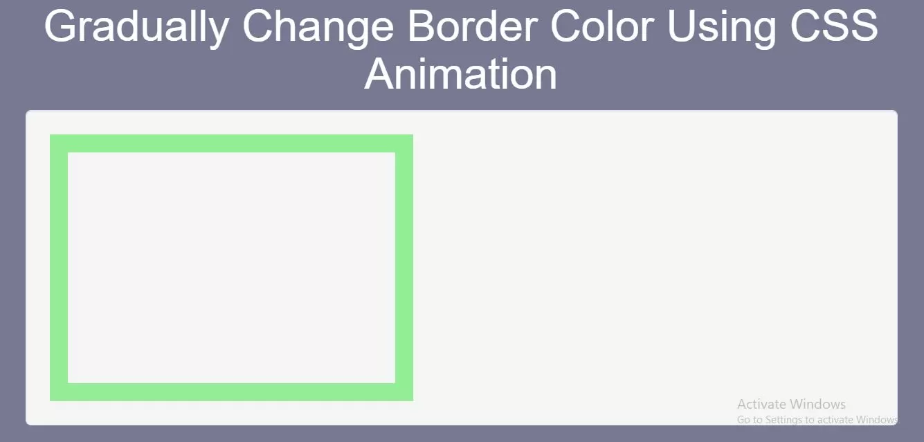 How Gradually Change Border Color Using CSS Animation