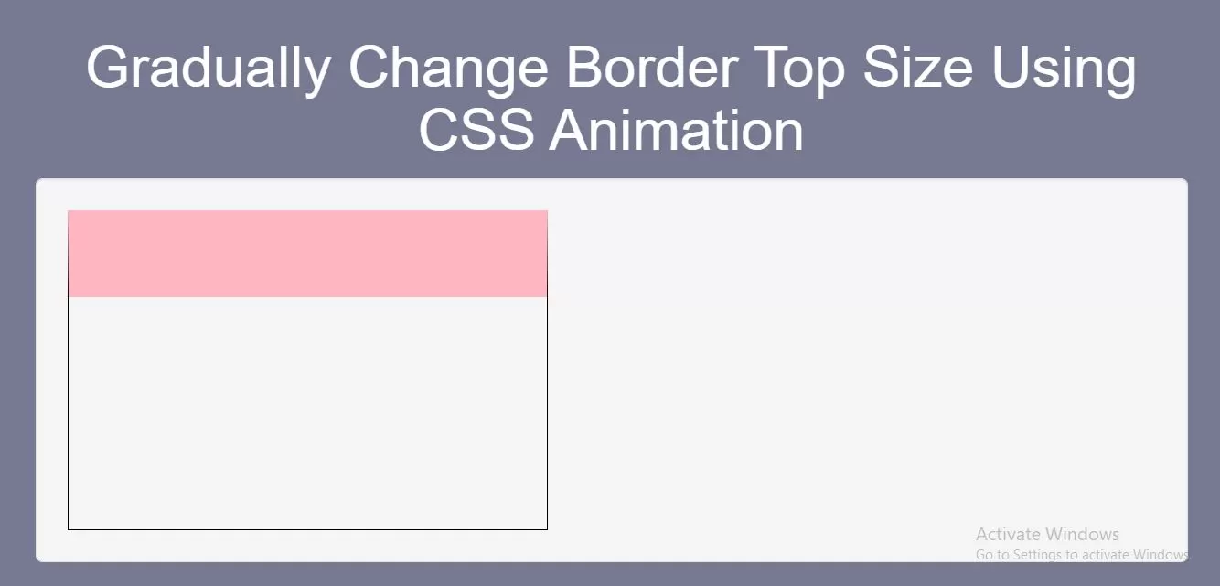 How Gradually Change Border Top Size Using CSS Animation