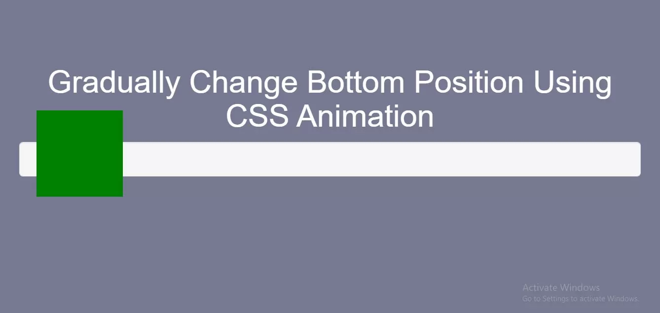 How Gradually Change Bottom Position Using CSS Animation