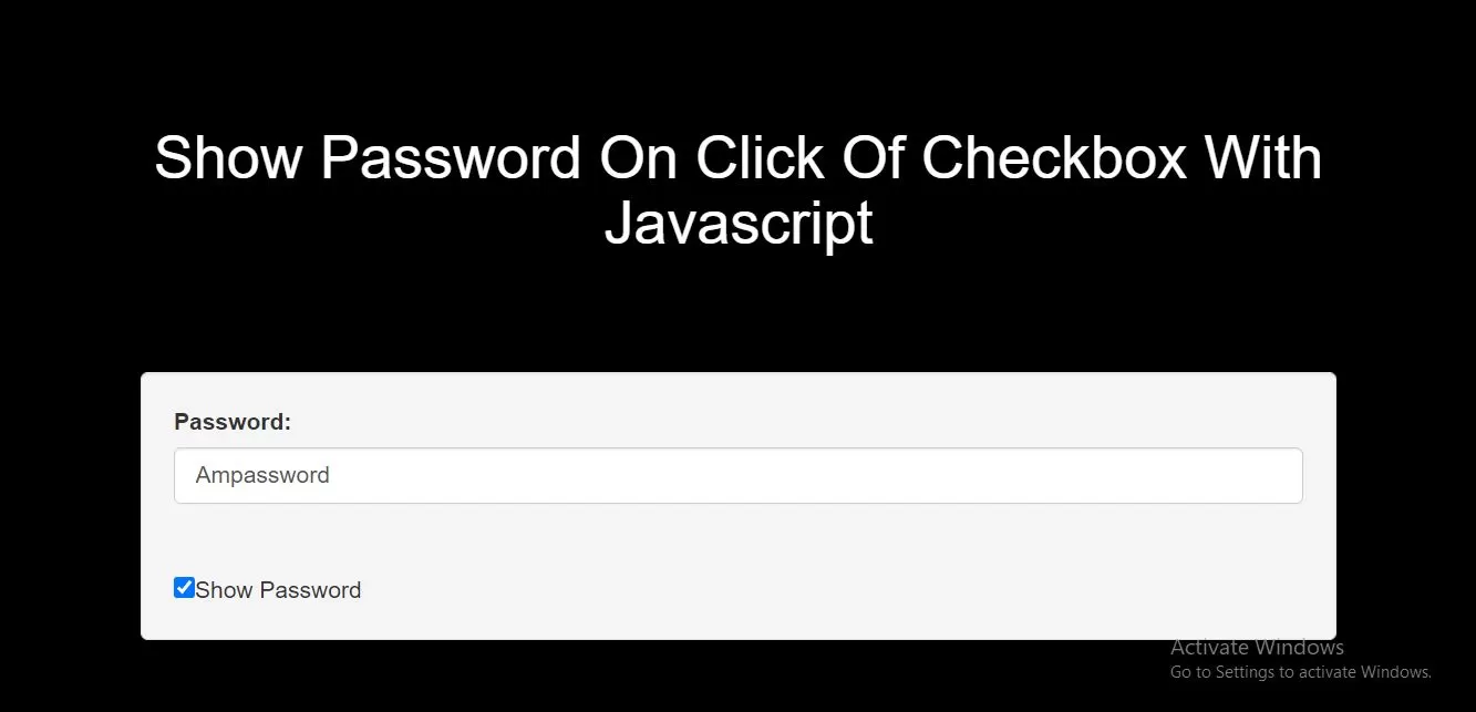 How To Show Password On Click Of Checkbox With Javascript