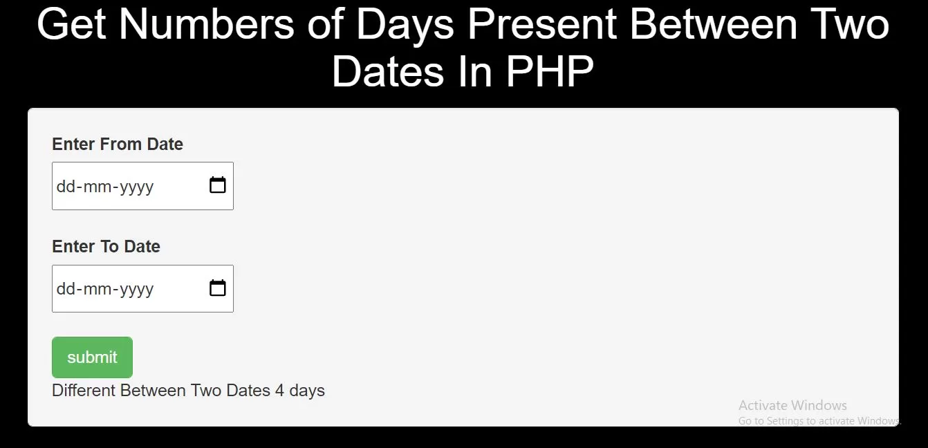 How To Get Numbers of Days Present Between Two Dates In PHP