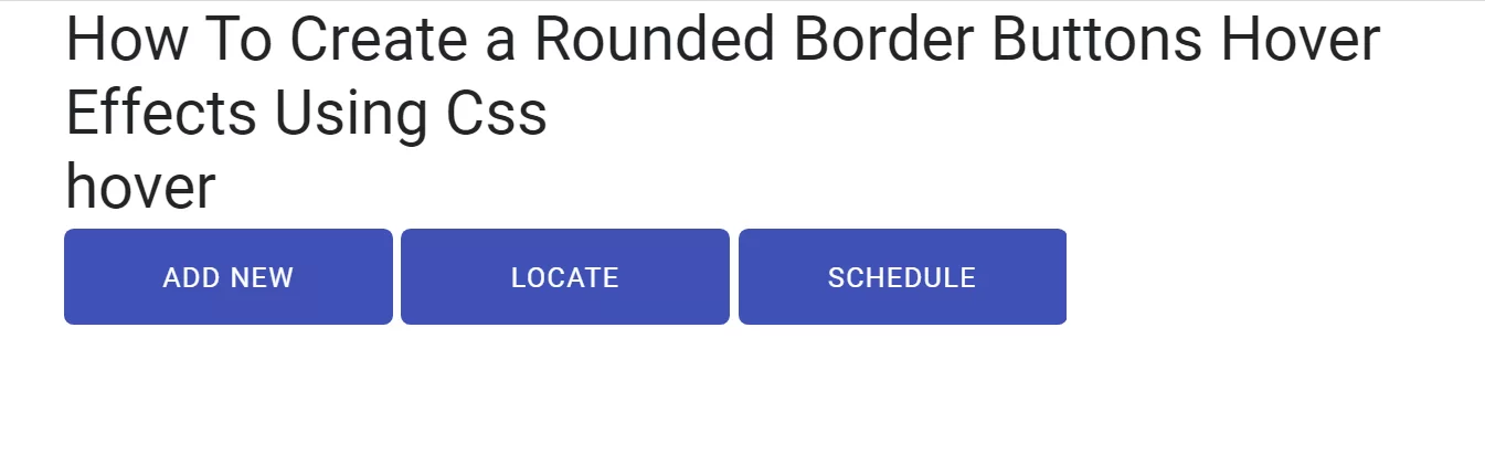 How To Create a Rounded Border Buttons Hover Effects Using Css