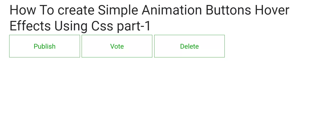 How To create Simple Animation Buttons Hover Effects Using Css part-1