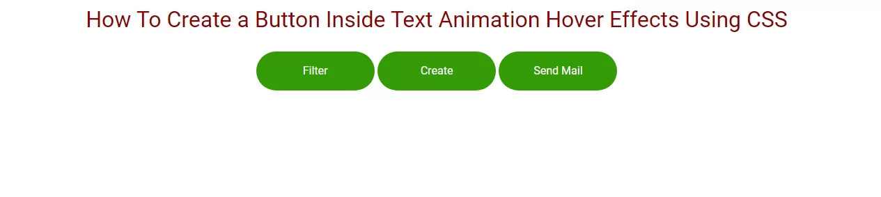 How To Create a Button Inside Text Animation Hover Effects Using CSS Part-1