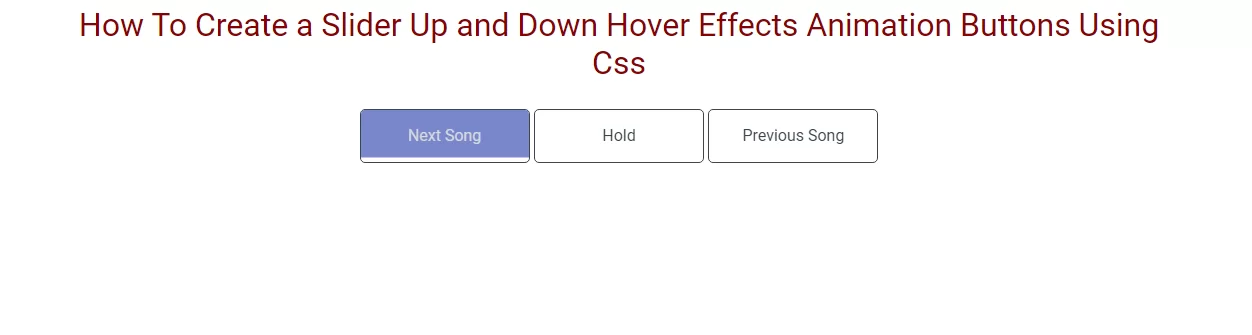 How To Create a Slider Up Down Hover Effects Animation Buttons Using Css